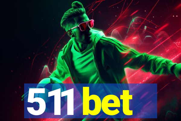 511 bet